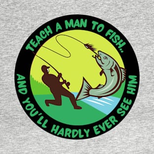 Teach a Man To Fish (Green) T-Shirt